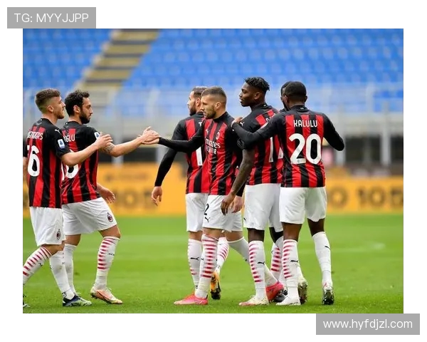 AC米兰再度迎战劲敌力争重返欧冠赛场球队全力拼搏夺取关键胜利